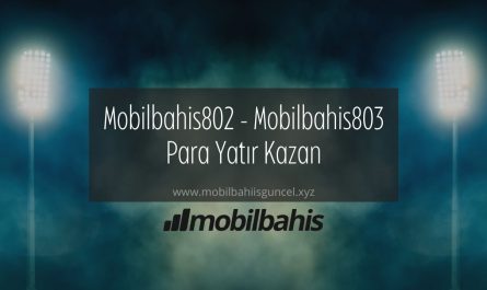 Mobilbahis802 - Mobilbahis803 Para Yatır Kazan